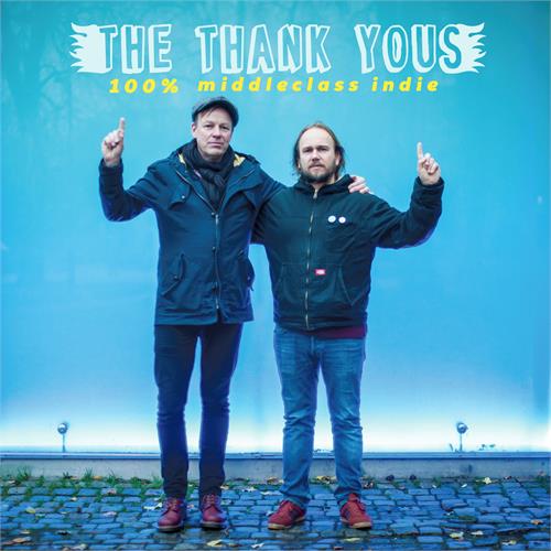 The Thank Yous 100% Middleclass Indie (LP+CD)